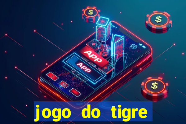 jogo do tigre falso dinheiro infinito